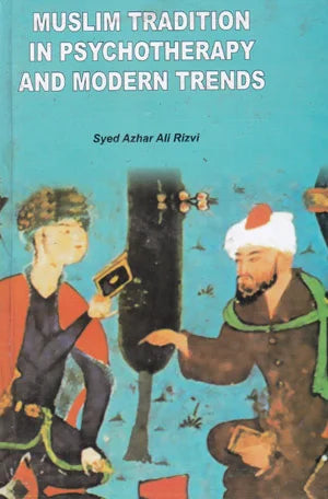 Muslim Tradition In Psychotherapy And Modern Trends