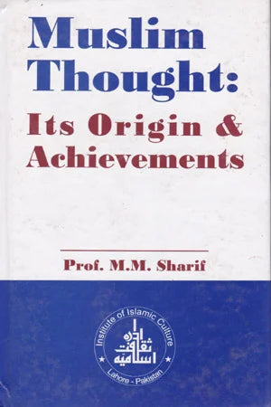 Muslim Thought:Its Origin And Achievements