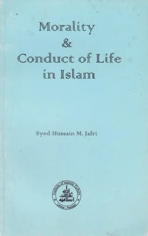 Morality And Conduct of Life In Islam