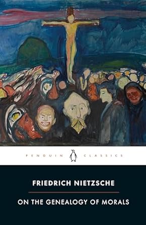On The Genealogy Of Morals