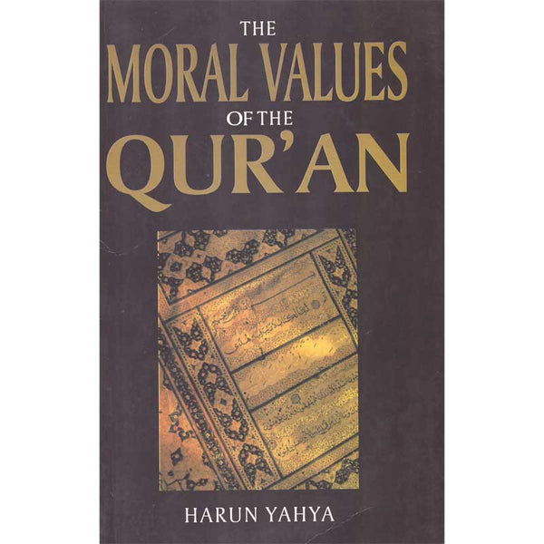 The Moral Values Of The Qur’An (P.B) -