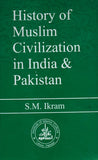 History of Muslim Civilization in India And Pakistan