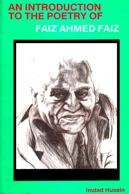 An Introduction To The Poetry Of Faiz Ahmed Faiz