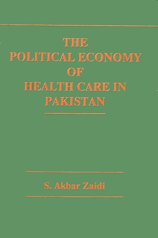 The Political Economy Of Health Care In Pakistan