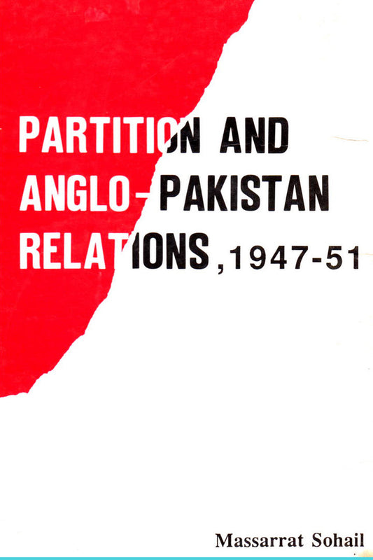 Partition And Anglo-Pakistan Relations