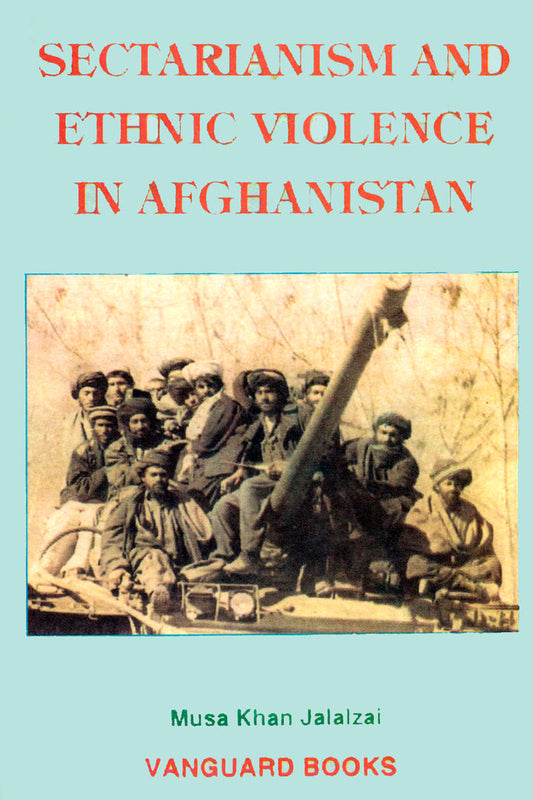 Sectarianism And Ethnic Violence In Afghanistan