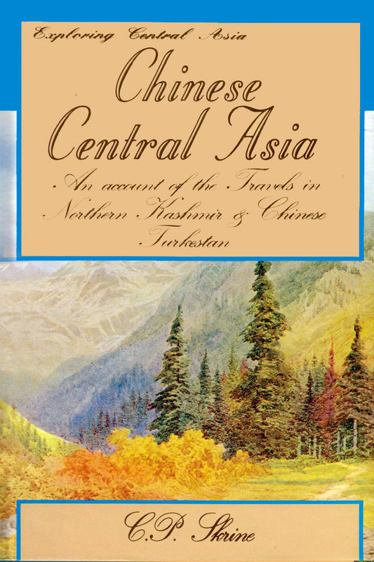 Exploring Central Asia: Chinese Central Asia