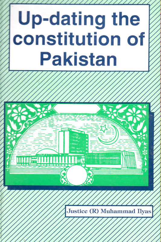 Up-Dating The Constitution Of Pakistan