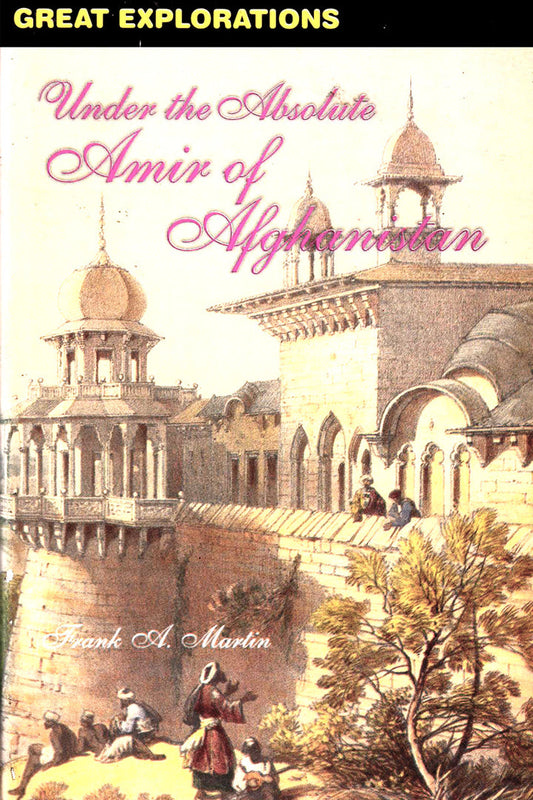 Under The Absolute Amir Of Afghanistan