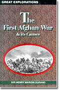 Great Explorations: The First Afghan War & Its Causes