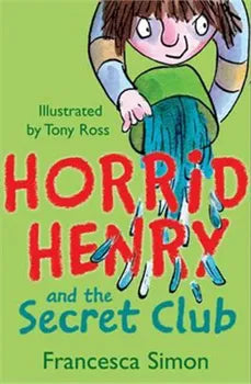 Horrid Henry'S And The Secret Club