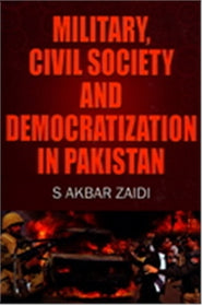 Military, Civil Society And Democratization In Pakistan