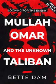 Looking For The Enemy: Mullah Omar And The Unknown Taliban