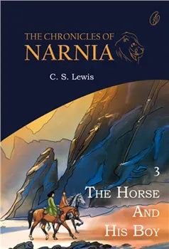 The Horse And His Boy: The Chronicles Of Narnia (Book 3)