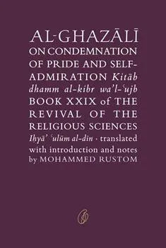 Al-Ghazai On Condemnation Of Pride And Selfadmiration