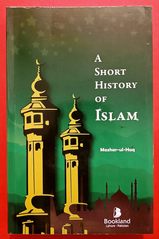 A Short History of Islam