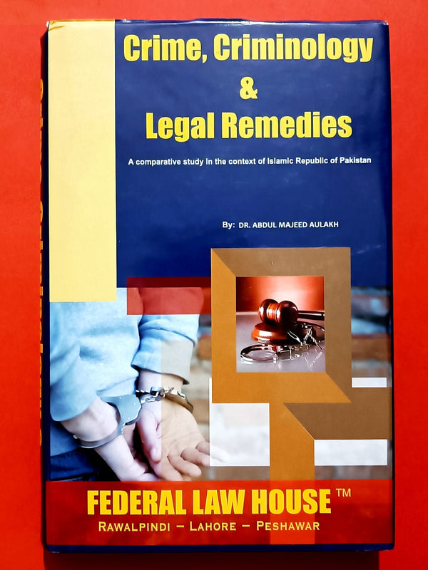 Crime Criminology And Legal Remedies