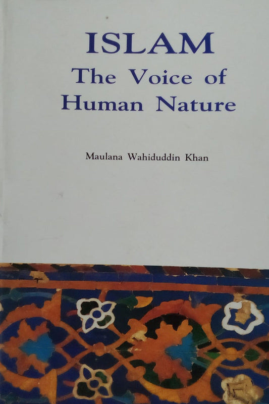 Islam The Voice Of Human Nature