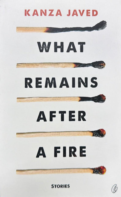 What Remains After a Fire: Stories