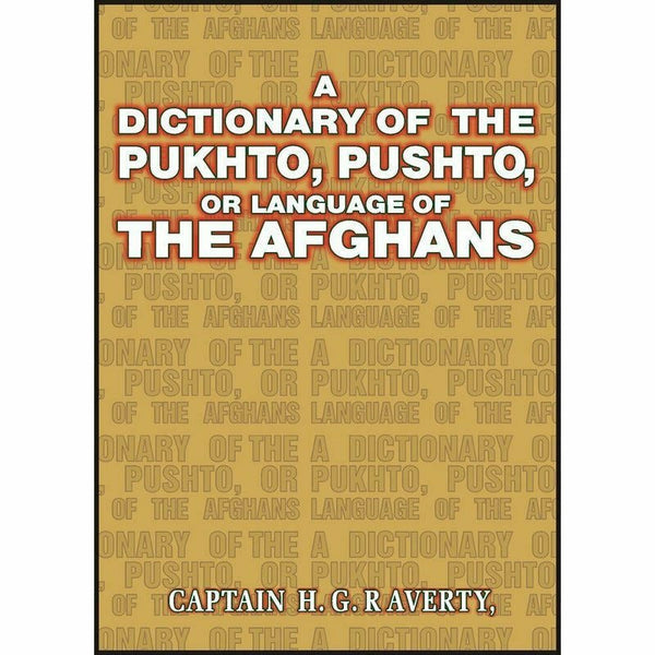 Dictionary Of Pukhto,Pushto Language Of Afghans