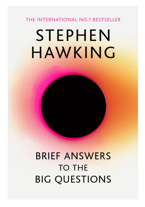 Brief Answers To The Big Questions