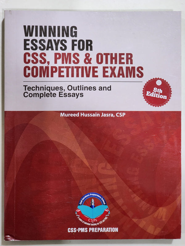 Winning Essays for CSS, PMS and Other Competitive Exams