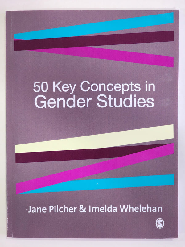 50 Key Concepts in Gender Studies