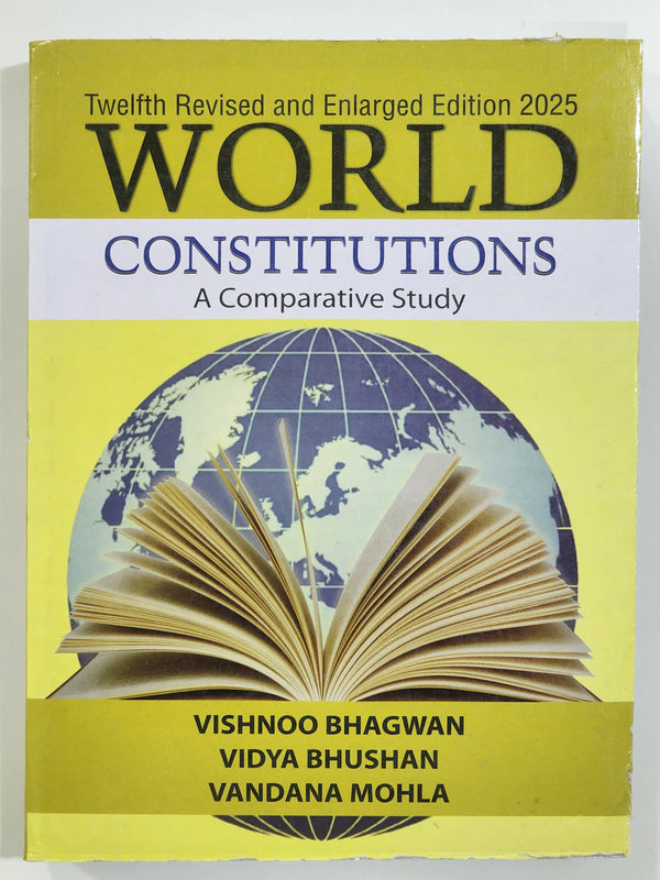 World Constitutions A Comparative Study 12th Edition