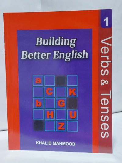 building better english verb and tenses by profe khalid mahmood